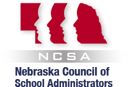 Nebraska Council of School Administrators (NCSA) Legislative News